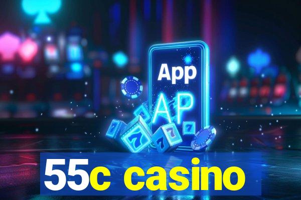 55c casino